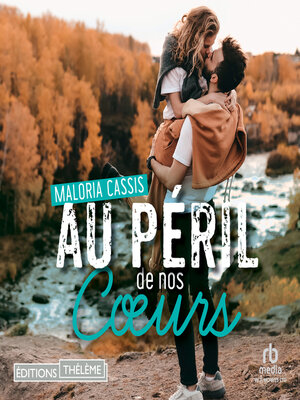 cover image of Au péril de nos coeurs